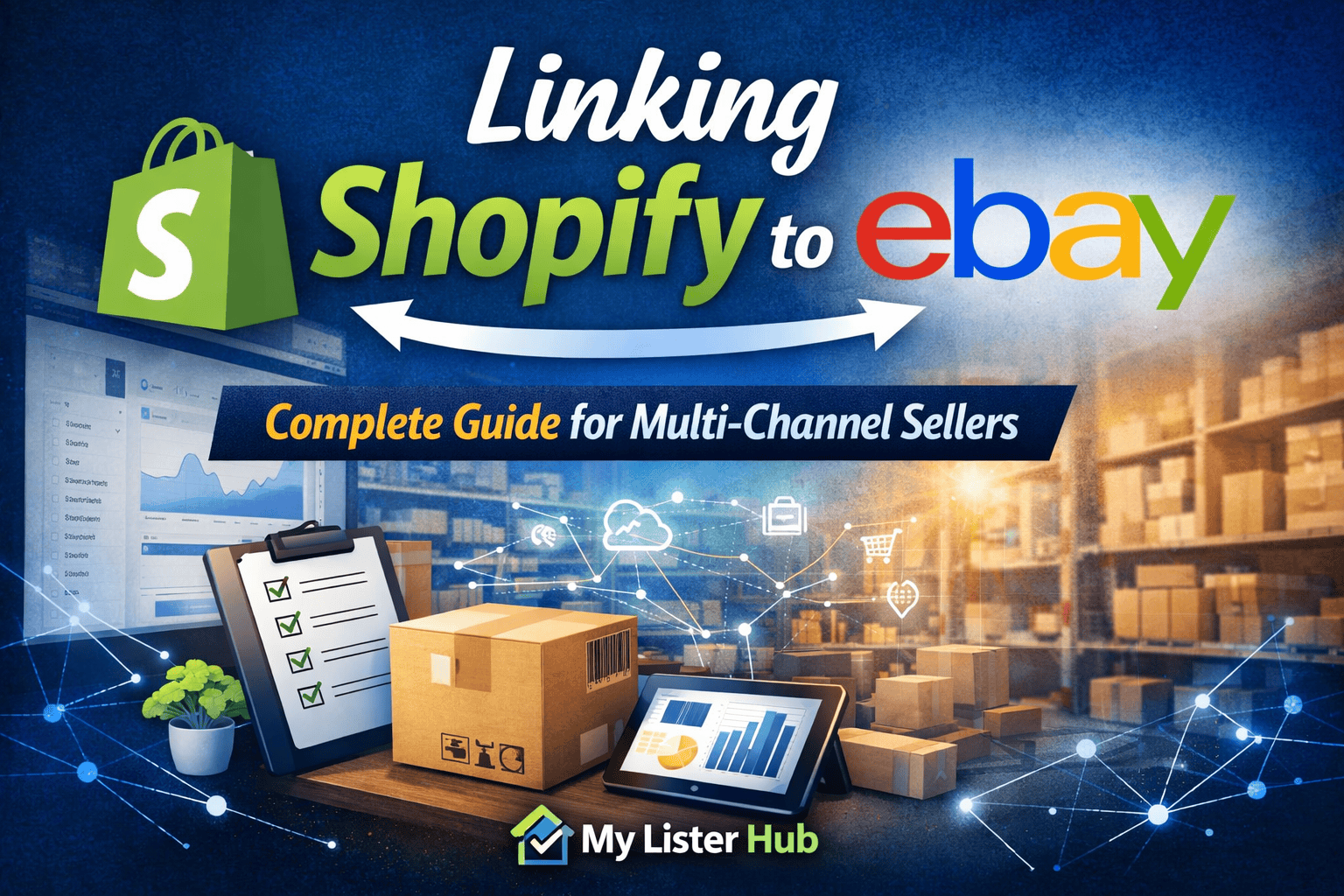 Linking Shopify to eBay: The Complete Guide for High-Volume Sellers Who Want to Scale Without Chaos