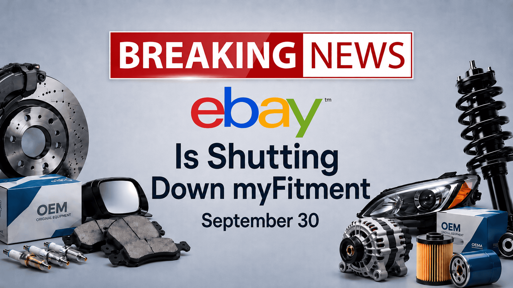 eBay shutting down myFitment on September 30, 2026, with auto parts surrounding a breaking news banner