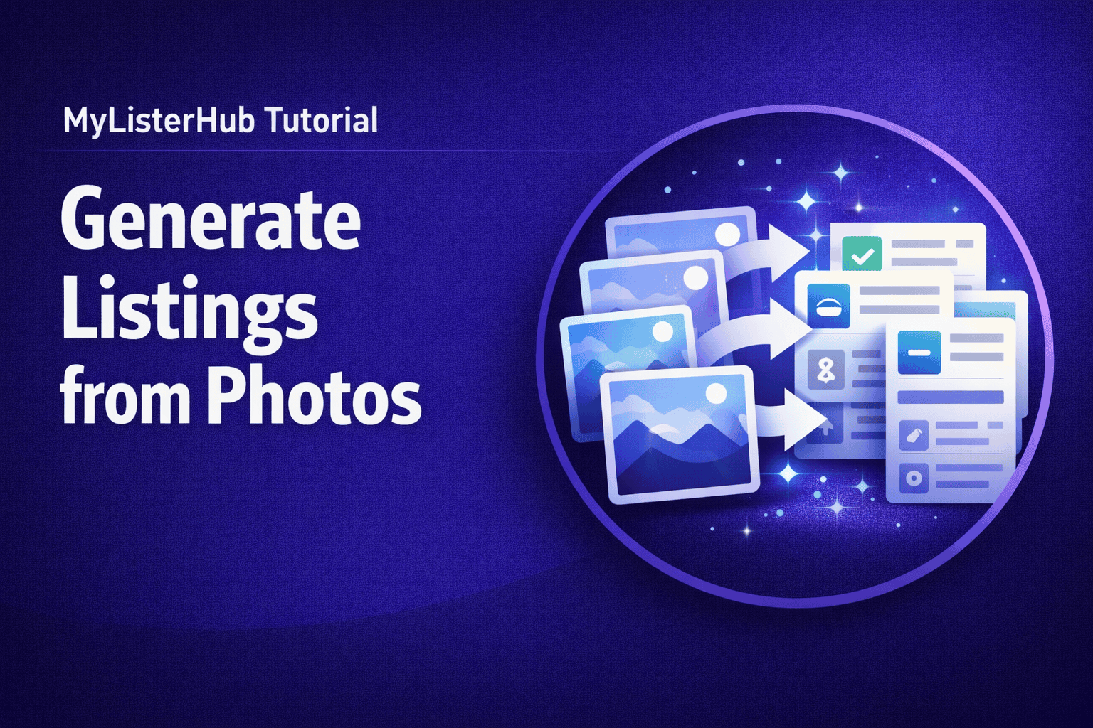 MyListerHub Tutorial: Generate Listings from Photos