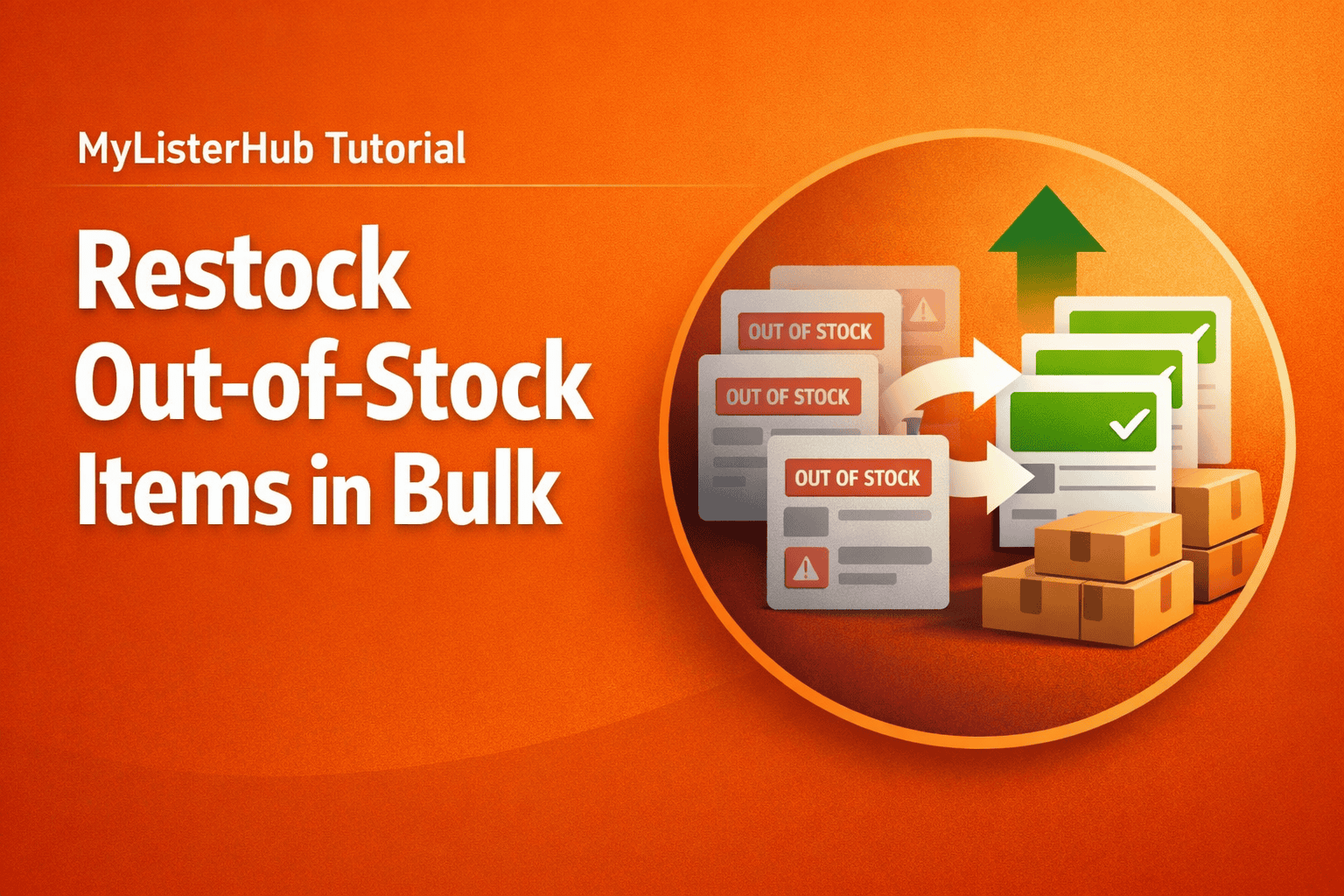 MyListerHub Tutorial: Restock Out-of-Stock Items in Bulk